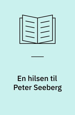 En hilsen til Peter Seeberg
