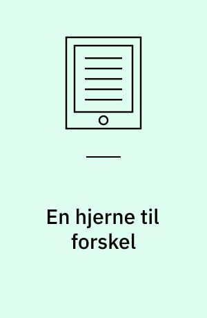En hjerne til forskel : neuropædagogik og faglighed på botilbud for voksne med varig nedsat fysisk og psykisk funktionsevne