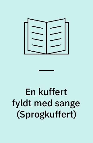 En kuffert fyldt med sange : sprog