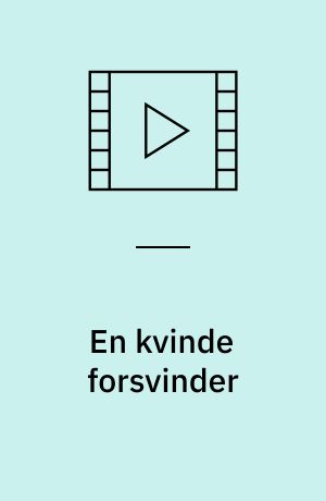 En kvinde forsvinder (Stor skrift)