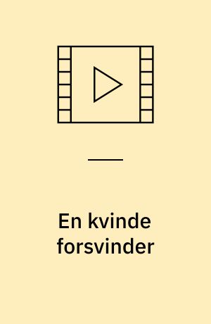 En kvinde forsvinder (Stor skrift)