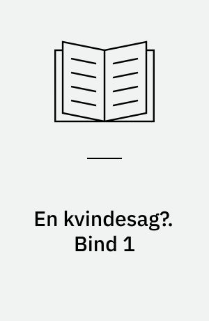 En kvindesag? : kriminalroman. Bind 1 (Stor skrift)
