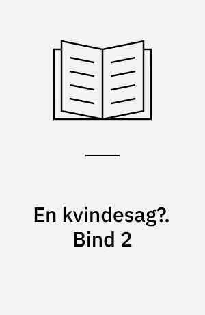 En kvindesag? : kriminalroman. Bind 2 (Stor skrift)