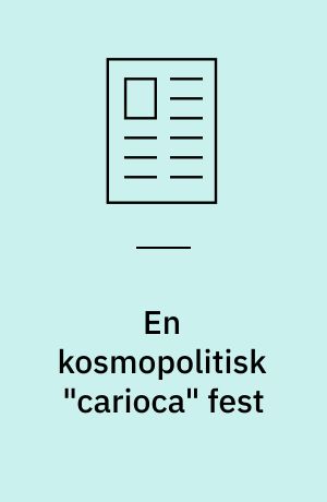 En kosmopolitisk "carioca" fest