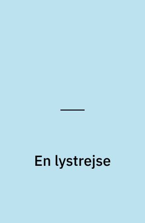 En lystrejse