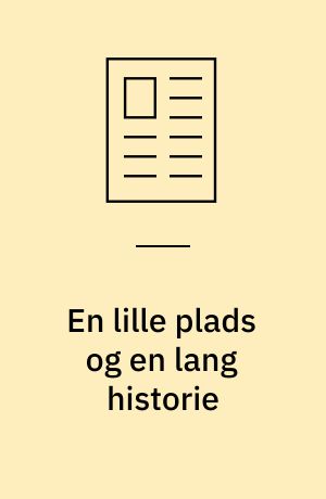 En lille plads og en lang historie