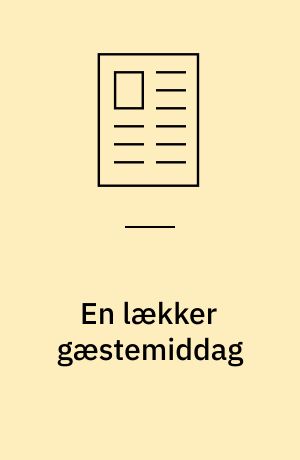 En lækker gæstemiddag