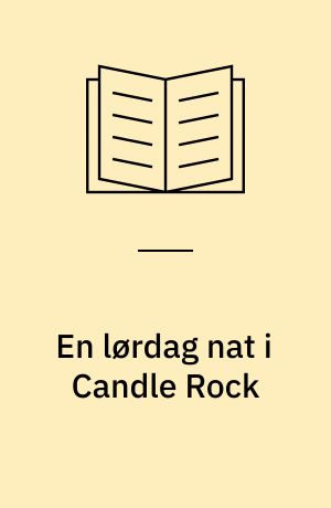 En lørdag nat i Candle Rock