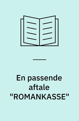 En passende aftale "ROMANKASSE" (Sæt)