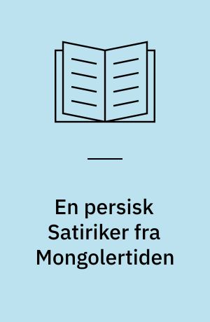 En persisk Satiriker fra Mongolertiden