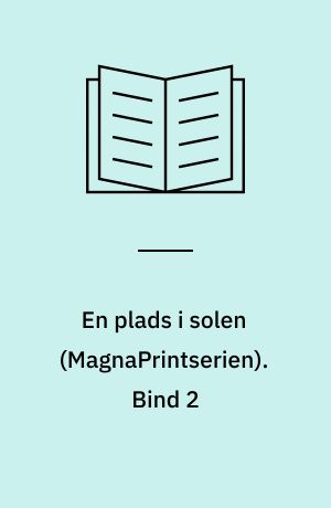 En plads i solen : krimi. Bind 2 (Stor skrift)