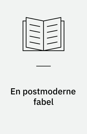 En postmoderne fabel