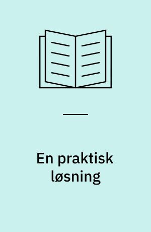 En praktisk løsning