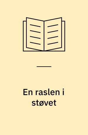 En raslen i støvet