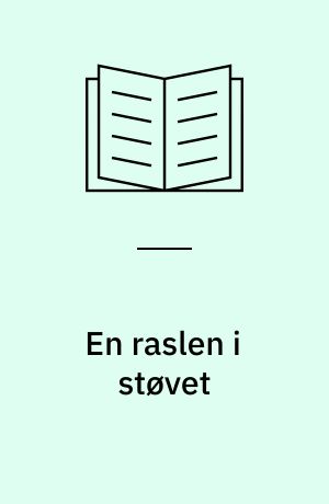En raslen i støvet