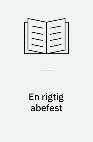 En rigtig abefest