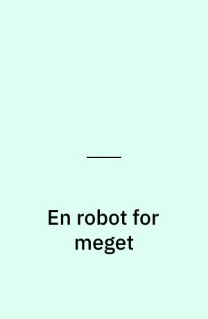 En robot for meget