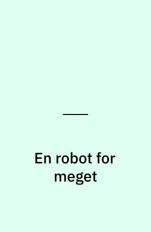 En robot for meget