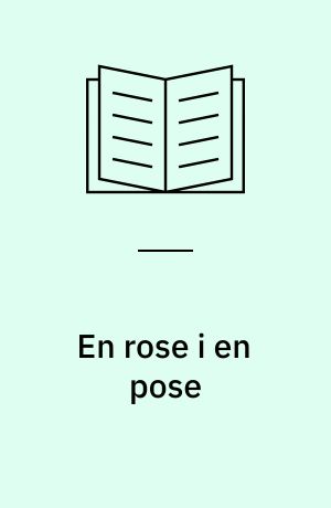 En rose i en pose