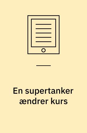 En supertanker ændrer kurs : en analyse af beskæftigelsen blandt personer med en ikke-vestlig baggrund på det danske arbejdsmarked fra 1996 til 2016 : Ph.d. afhandling