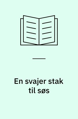 En svajer stak til søs
