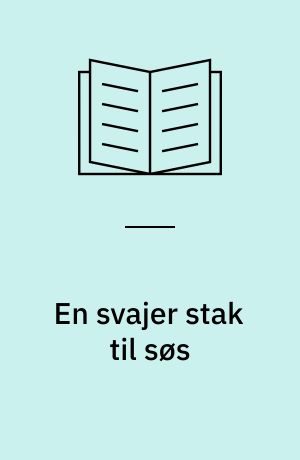 En svajer stak til søs