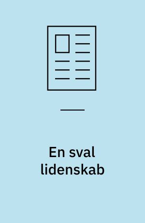 En sval lidenskab