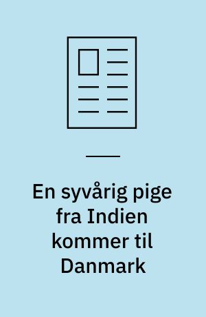 En syvårig pige fra Indien kommer til Danmark