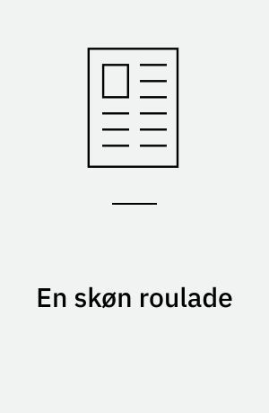 En skøn roulade