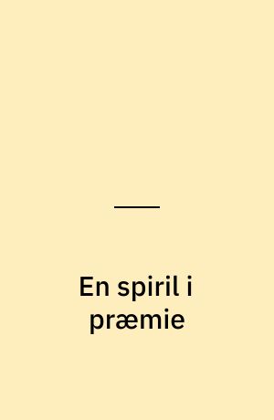 En spiril i præmie