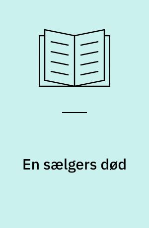 En sælgers død : skuespil i 2 akter