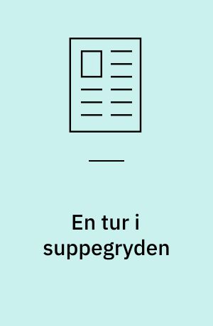 En tur i suppegryden
