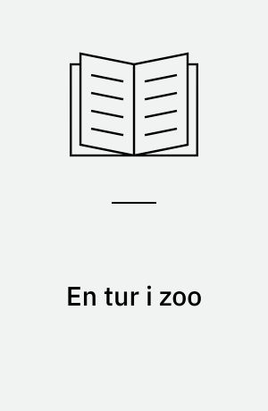 En tur i zoo : emnehæfte