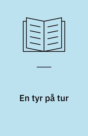 En tyr på tur