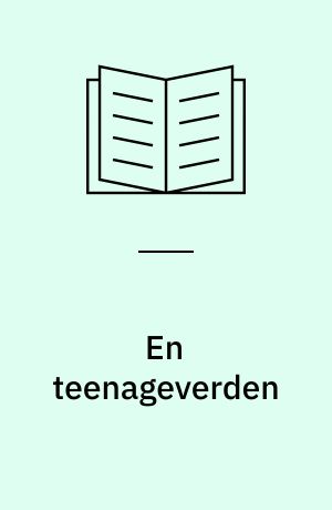 En teenageverden