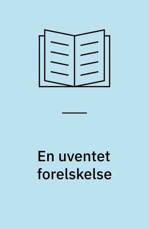 En uventet forelskelse