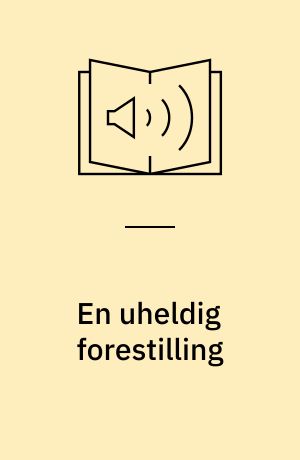 En uheldig forestilling