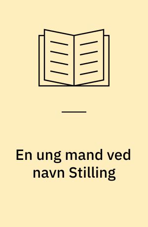 En ung mand ved navn Stilling