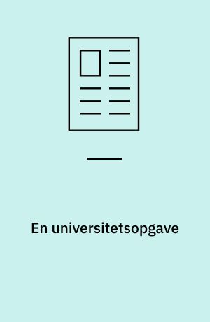 En universitetsopgave : oplæg ved Dansklærerforeningens årsmøde i Svendborg