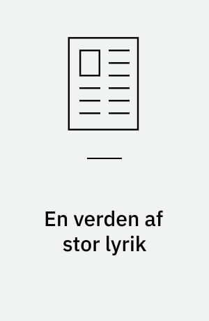 En verden af stor lyrik