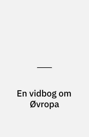 En vidbog om Øvropa