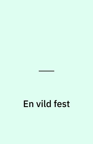 En vild fest