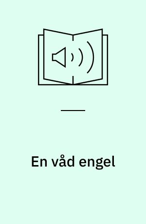 En våd engel