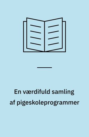 En værdifuld samling af pigeskoleprogrammer