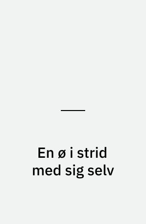 En ø i strid med sig selv