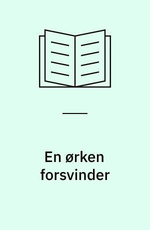 En ørken forsvinder