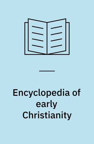Encyclopedia of early Christianity