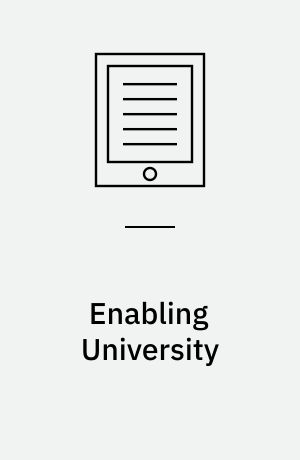 Enabling University : Impairment, (Dis)ability and Social Justice in Higher Education