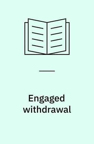 Engaged withdrawal : sources of soul-formation : Paul Godet des Marais' spiritual direction of Madame de Maintenon