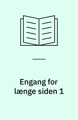 Engang for længe siden 1